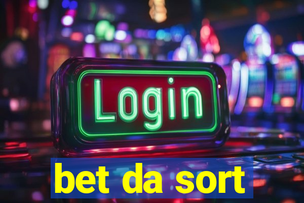 bet da sort